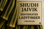 Macro close-up of dehydrated okra texture beside Shudh Jaivik packaging